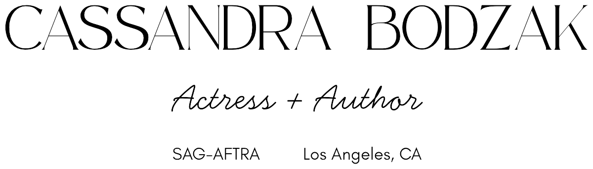 Cassandra Bodzak — Actress + Author — SAG-AFTRA, Los Angeles, CA
